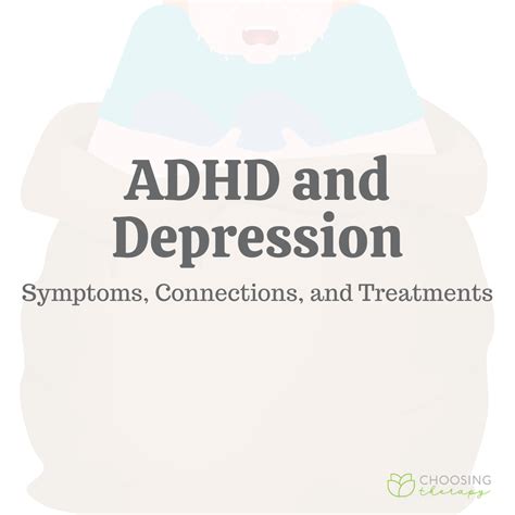 Adhd And Depression Symptoms Connections And Treatments