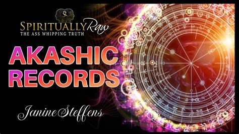 The Akashic Records W Janine Steffens Youtube
