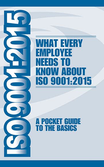 Iso 90012015 A Pocket Guide To The Basics What Every Employee Needs