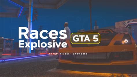 Fivem Script Races Explosive Gustastore Showcase Youtube