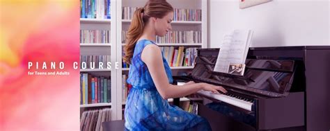 Piano Course For Teens And Adults Yamaha Singapore