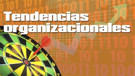 Tendencias De Las Estructuras Organizacionales Youtube