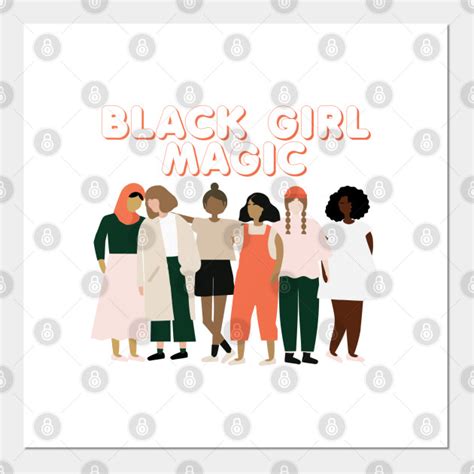Black Girl Magic Black Girl Magic Posters And Art Prints Teepublic