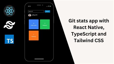 Git Stats App Using React Native Tailwind Css And Typescript Youtube