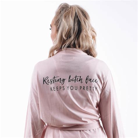 Resting Bitch Face Keeps You Pretty Dressing Gown By Rock On Ruby