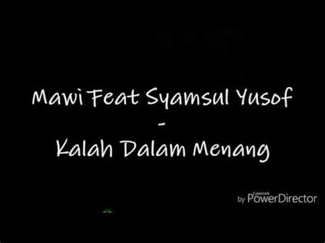 Aku bukan hipnotis bukan juga isis. Kalah Dalam Menang-Mawi feat.Syamsul Yusof (LIRIK) - YouTube