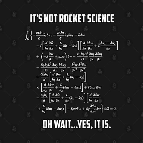 Its Not Rocket Science Or Is It Rocket Scientist T Shirt