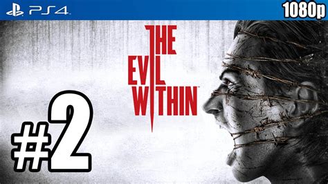 The Evil Within Ps4 Walkthrough Part 2 1080p Lets Play Gameplay