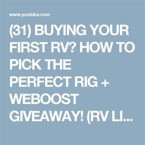 31 Buying Your First Rv How To Pick The Perfect Rig Weboost