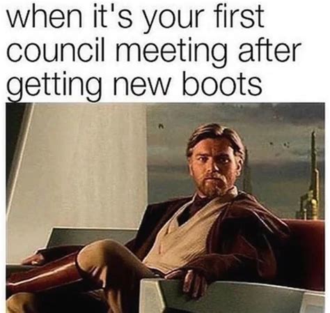 Meme About Obi Wan Showing Off His New Boots At The Jedi Council Star