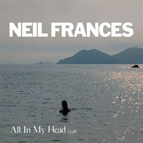 We did not find results for: all in my head by NEIL FRANCES | Free Listening on SoundCloud