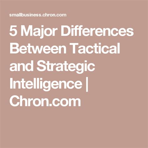 5 Major Differences Between Tactical And Strategic Intelligence