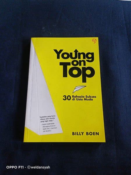 Jual Buku Young On Top 30 Rahasia Sukses Di Usia Muda Billy Boen Di