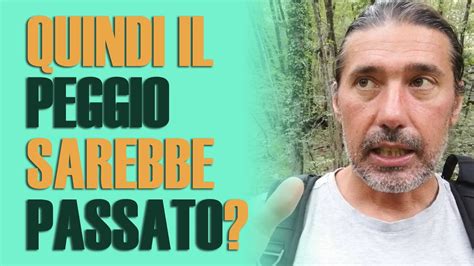 Quindi Il Peggio Sarebbe Passato Youtube