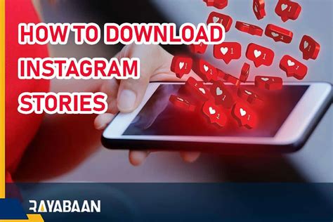 How To Download Instagram Stories Image And Video Rayabaan