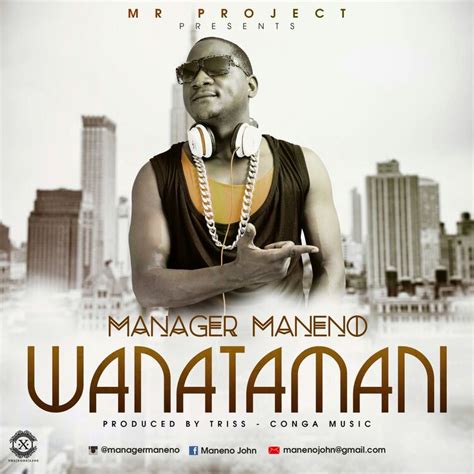New Audio Manager Maneno Wanatamani Downloadlisten