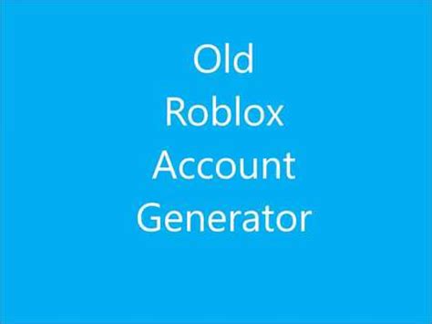 You are just able to use this generator for the next 09:44 minutes! Old Roblox Account Generator Tutorial - YouTube