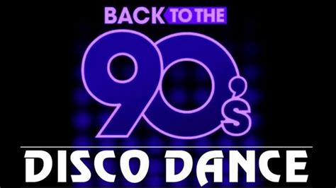 Dance 90s Hits Compilado Greatest Hits 90s Dance Songs Best Disco Hits