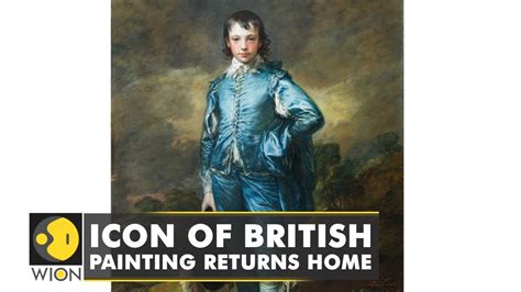 Thomas Gainsboroughs Famous Painting ‘blue Boy Returns To Uk After