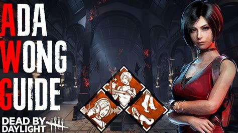 Ada Wong Survivor Guide | Dead By Daylight 2022 - YouTube