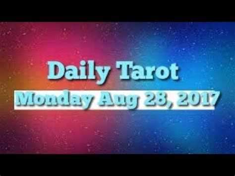 Daily Tarot Reading Monday August 28 2017 YouTube