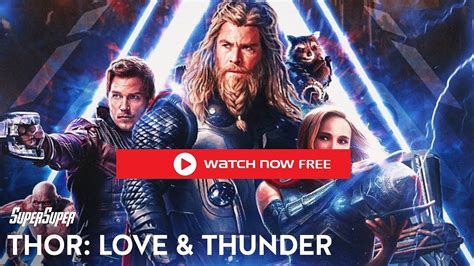 123movies Watch ‘thor Love And Thunder Streaming Free Online At