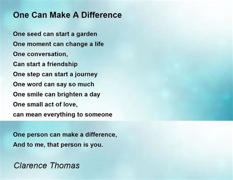 One Can Make A Difference One Can Make A Difference Poem By Clarence