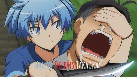 Nagisa Defeats Takaoka Nagisa Moments In Assassination Classroom