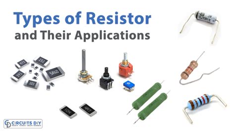 Different Types Of Resistors And Their Applications Explained