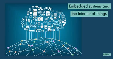 The Relation Between Embedded Systems And Iot Iotedu