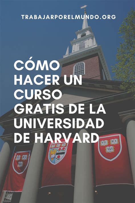 Cómo Hacer Un Curso Gratis De La Universidad De Harvard Cursos Para