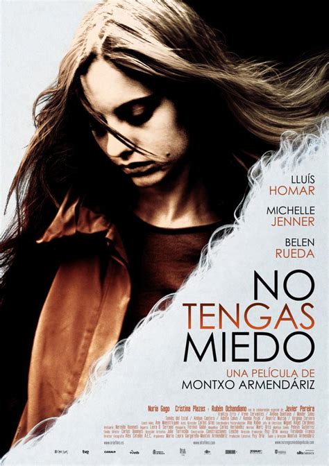 No Tengas Miedo 2011 Filmaffinity
