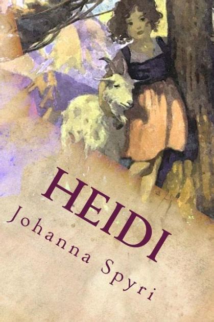 heidi illustrated by johanna spyri jessie willcox smith paperback barnes and noble®