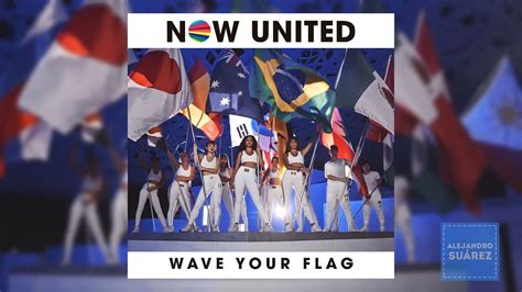Now United Wave Your Flag Audio Only Youtube