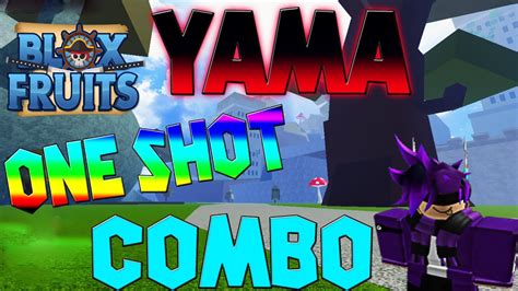 YAMA One Shot Combo Basic Combo Blox Fruit YouTube