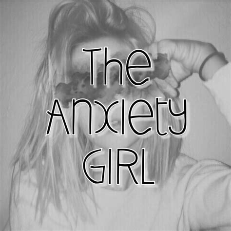The Anxiety Girl