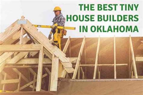 3 Best Tiny House Builders In Oklahoma And Why Theyre Great Freedom