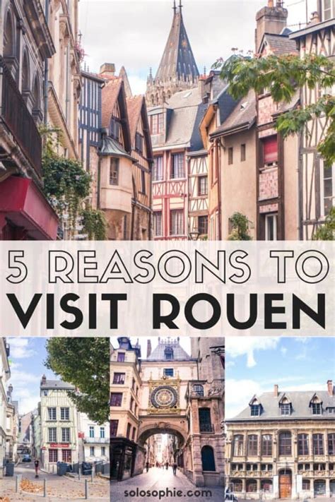 A Guide To The Best Things To Do In Rouen Solosophie