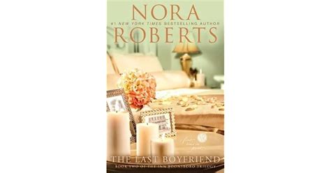 The Last Boyfriend Inn Boonsboro Trilogy 2 By Nora Roberts