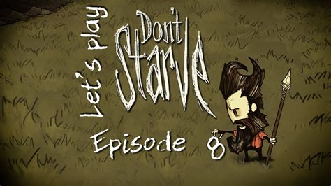 Let S Play Don T Starve Episode 8 YouTube