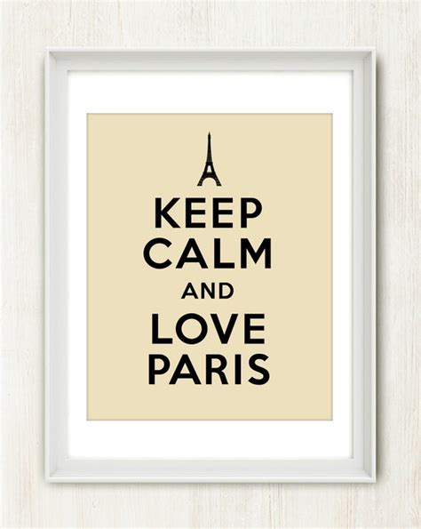 Items Similar To Keep Calm And Love Paris 8x10 On A4 French Quote