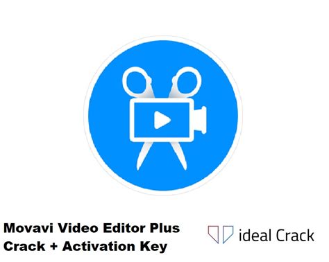 Movavi Video Editor Plus Crack Activation Key Ideal Crack