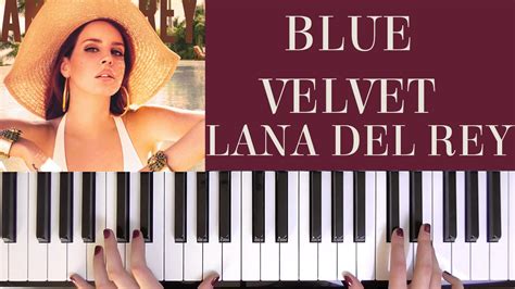 How To Play Blue Velvet Lana Del Rey Youtube