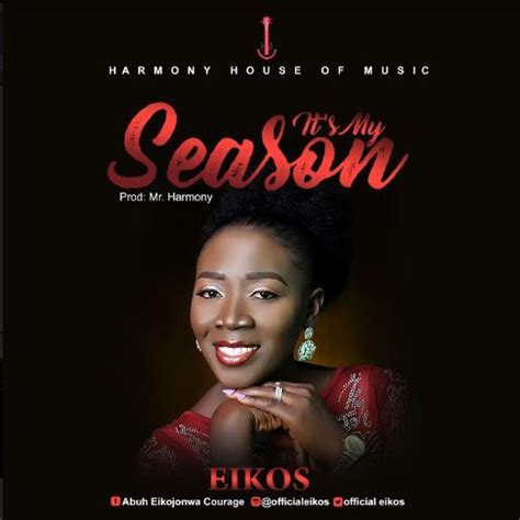 Fresh New Music By Eikos Its My Season Mp3 Free Download