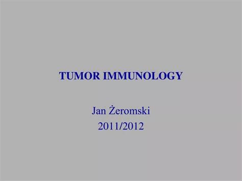 Ppt Tumor Immunology Powerpoint Presentation Free Download Id1150987