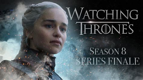 Game Of Thrones Season 8 Episode 6 The Iron Throne Watching Thrones