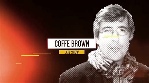 Coffee Brown 26 12 2019 Youtube