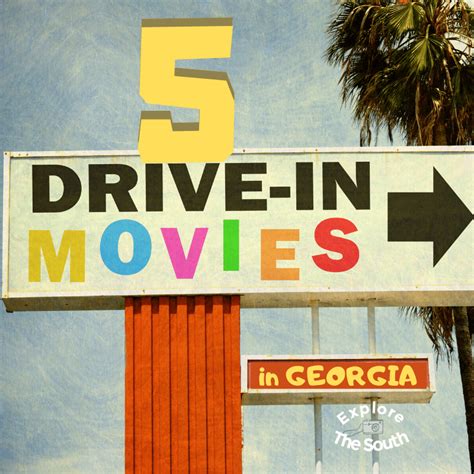 5 eclectic drive in movie theaters to visit in georgia explore the south in 2022 drive in