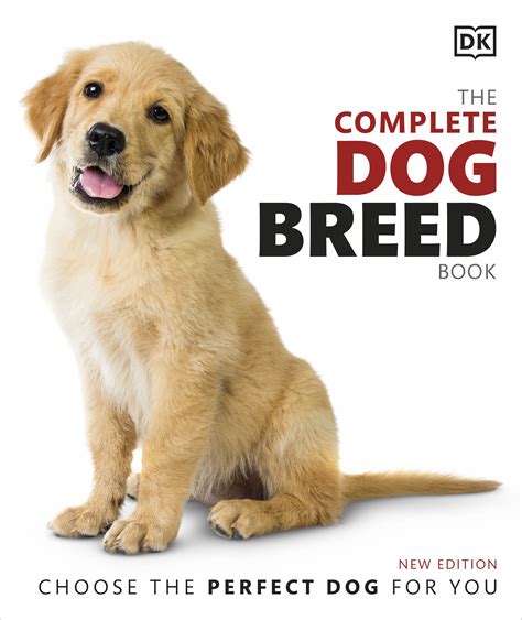The Complete Dog Breed Book By Dk Penguin Books Australia