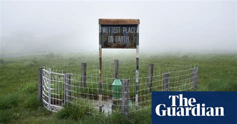 The Wettest Place On Earth In Pictures Weather The Guardian
